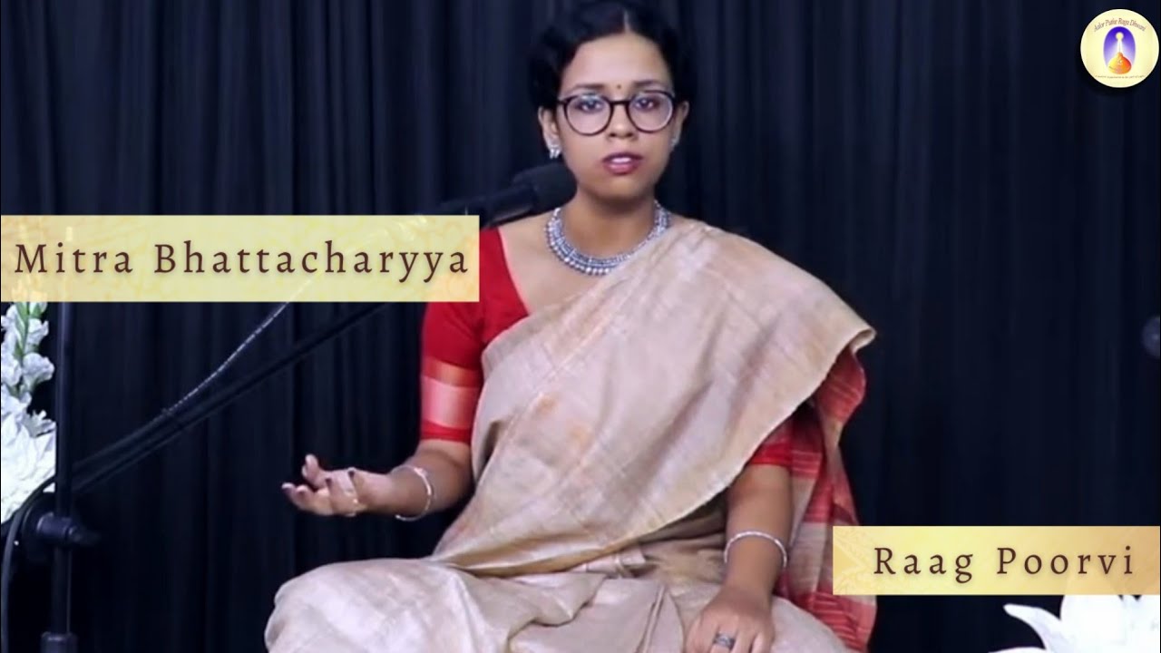 Mitra Bhattacharyya | Raga Poorvi | Pandit Shantanu Bhattacharyya | Sri Sudhir Ghorai