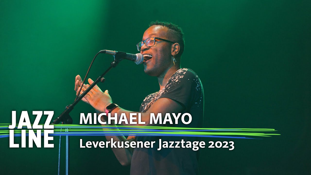 Michael Mayo live | Leverkusener Jazztage 2023 | Jazzline