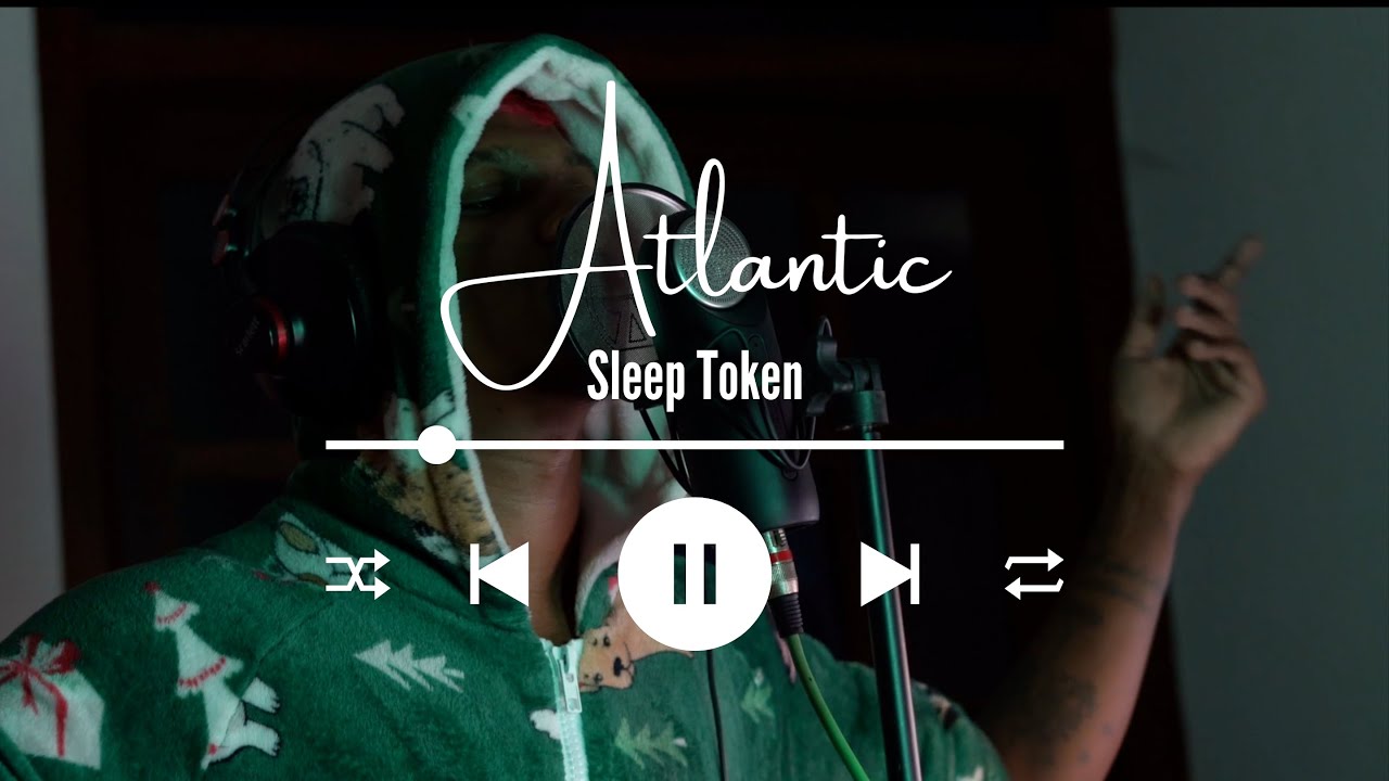 Atlantic - Sleep Token Cover by Eshantha Perera