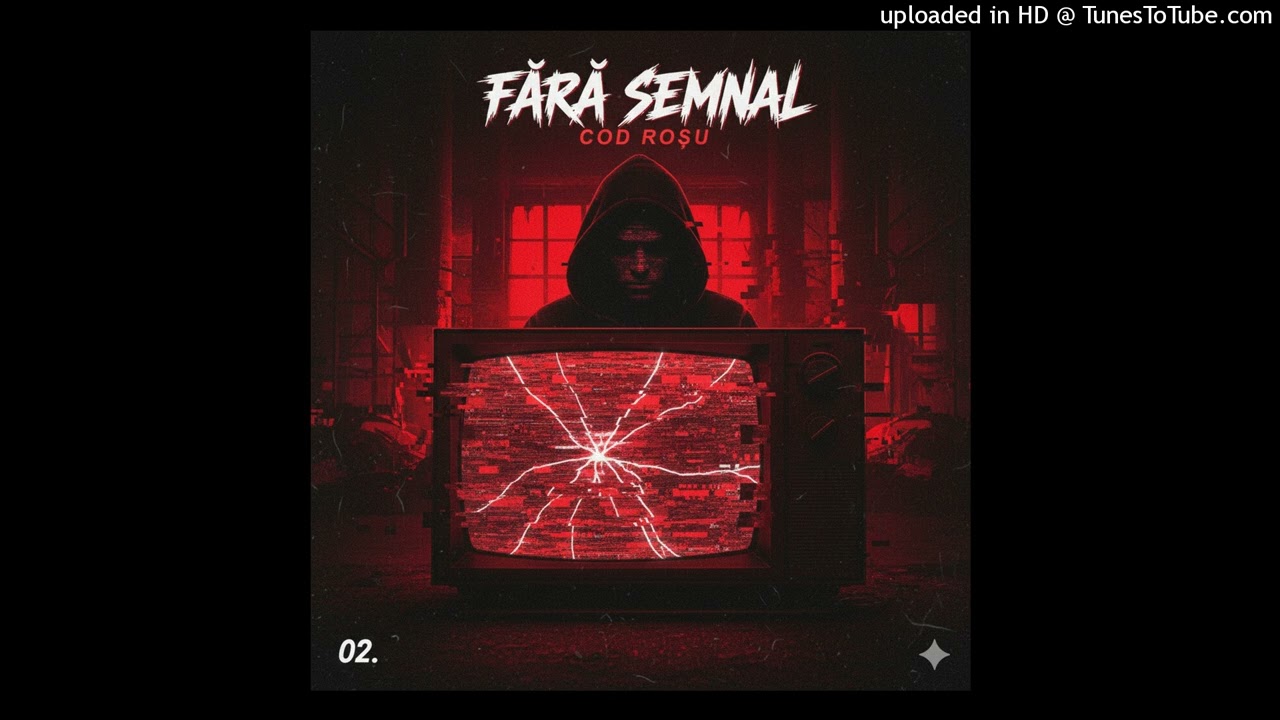 02. COD ROȘU - FĂRĂ SEMNAL (Official Audio)