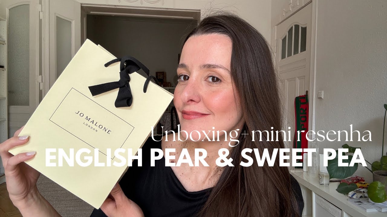 Unboxing + primeiras impressões | English Pear & Sweet Pea, Jo Malone