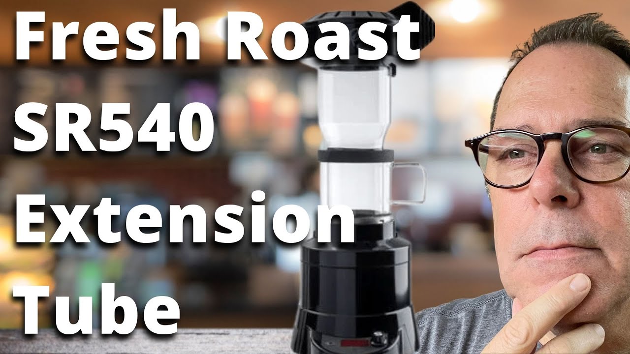 Fresh Roast SR540 Extension Tube