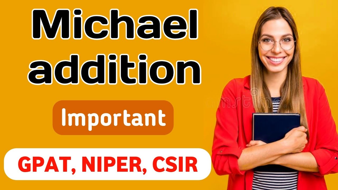 Michael addition reaction | 1,4 addition, Conjugation reaction | michael reaction mechanism
