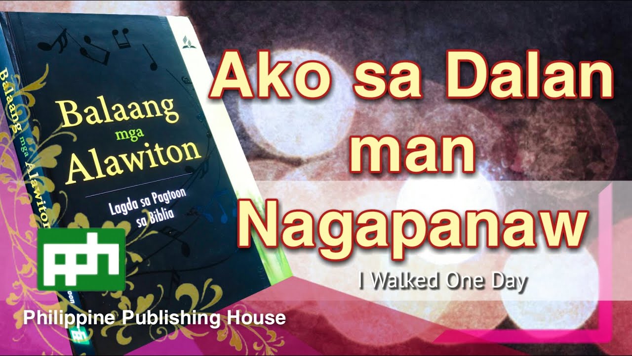 Ako sa Dalan Man Nagapanaw   Balaang Alawiton #132