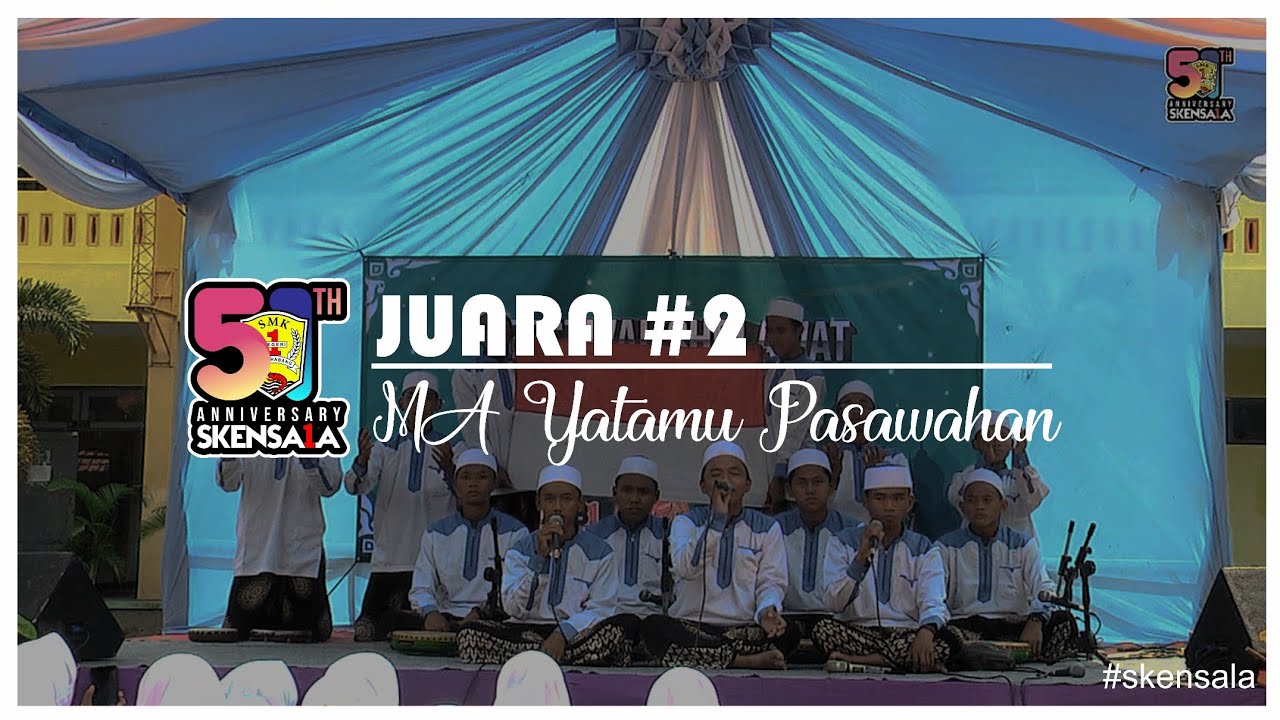 JUARA 2 FESTIVAL HADROH SKENSALA - MA YATAMU PASAWAHAN