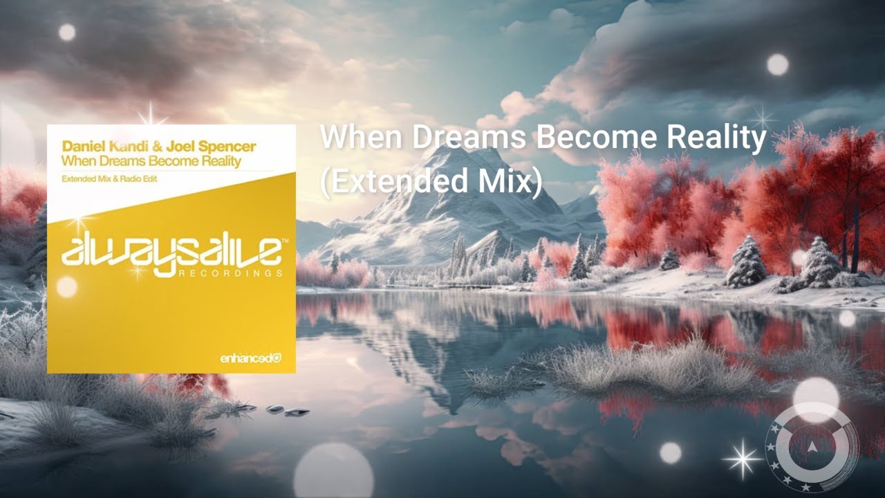 When Dreams Become Reality (Extended Mix)