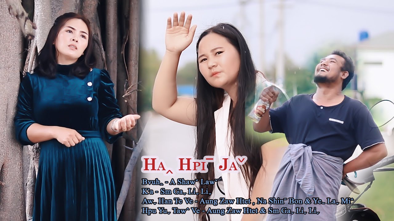 Haꞈ Hpiˉ Jaˇ - Sm Gaˬ Liˬ Liˬ #2023 Lahu Love Song# Offical MV..