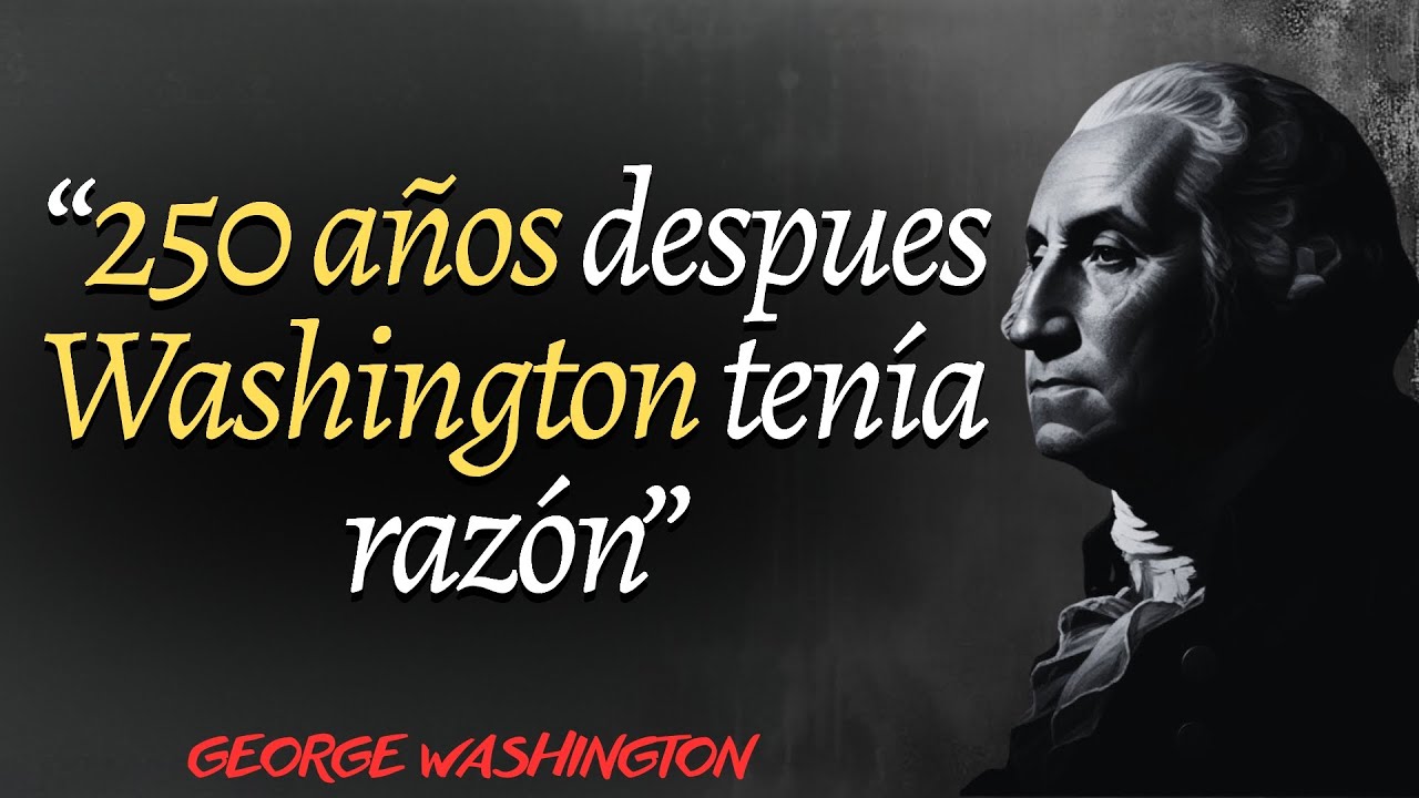 Por Qué George Washington Nunca Confiaba en Personas Que Hacían Esto