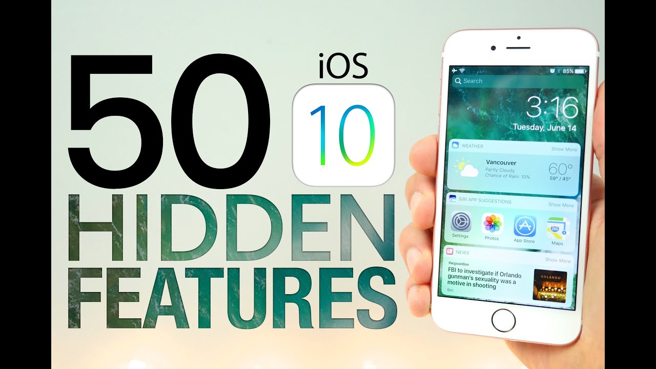 iOS 10 Hidden Features - Top 50 List