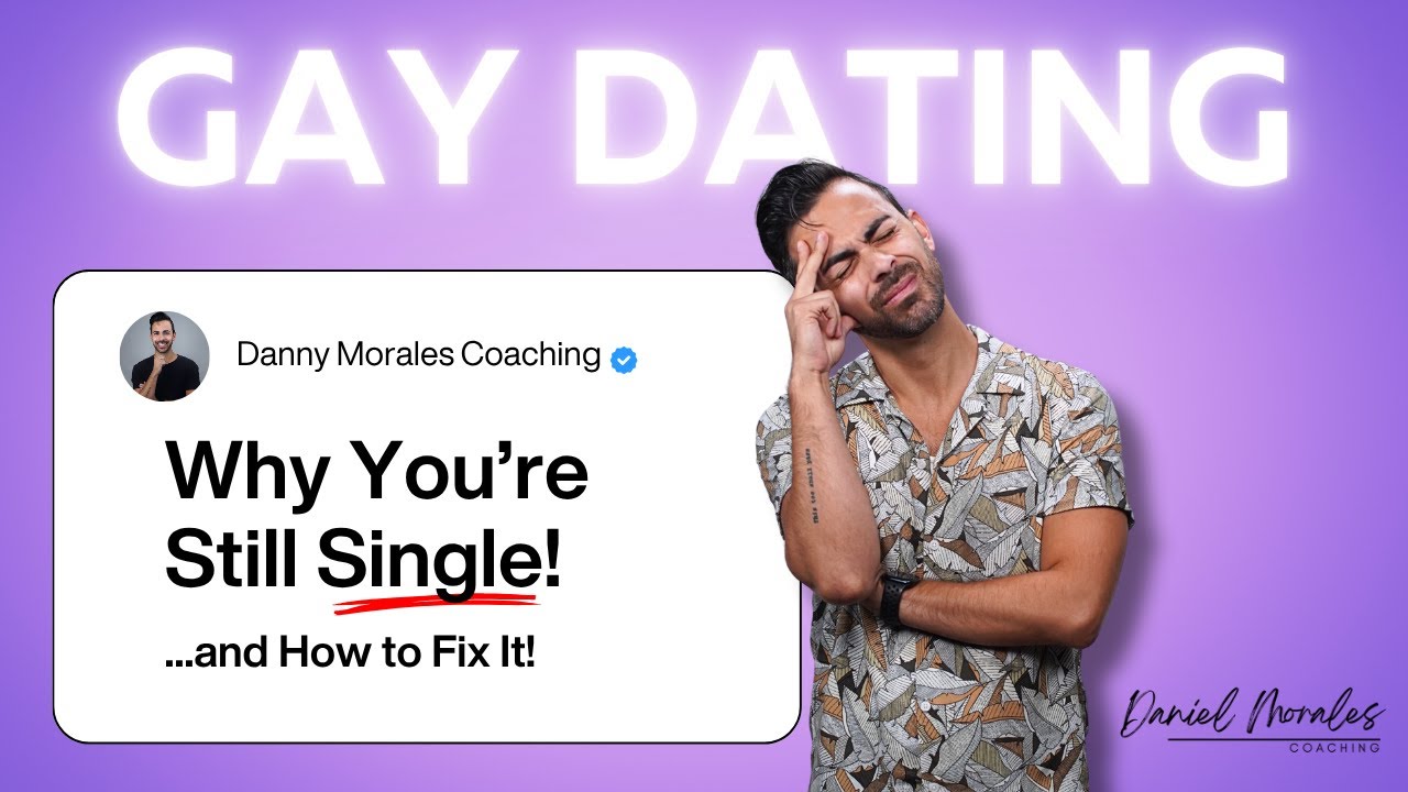 Why You're Still Single (Gay Men's Edition)