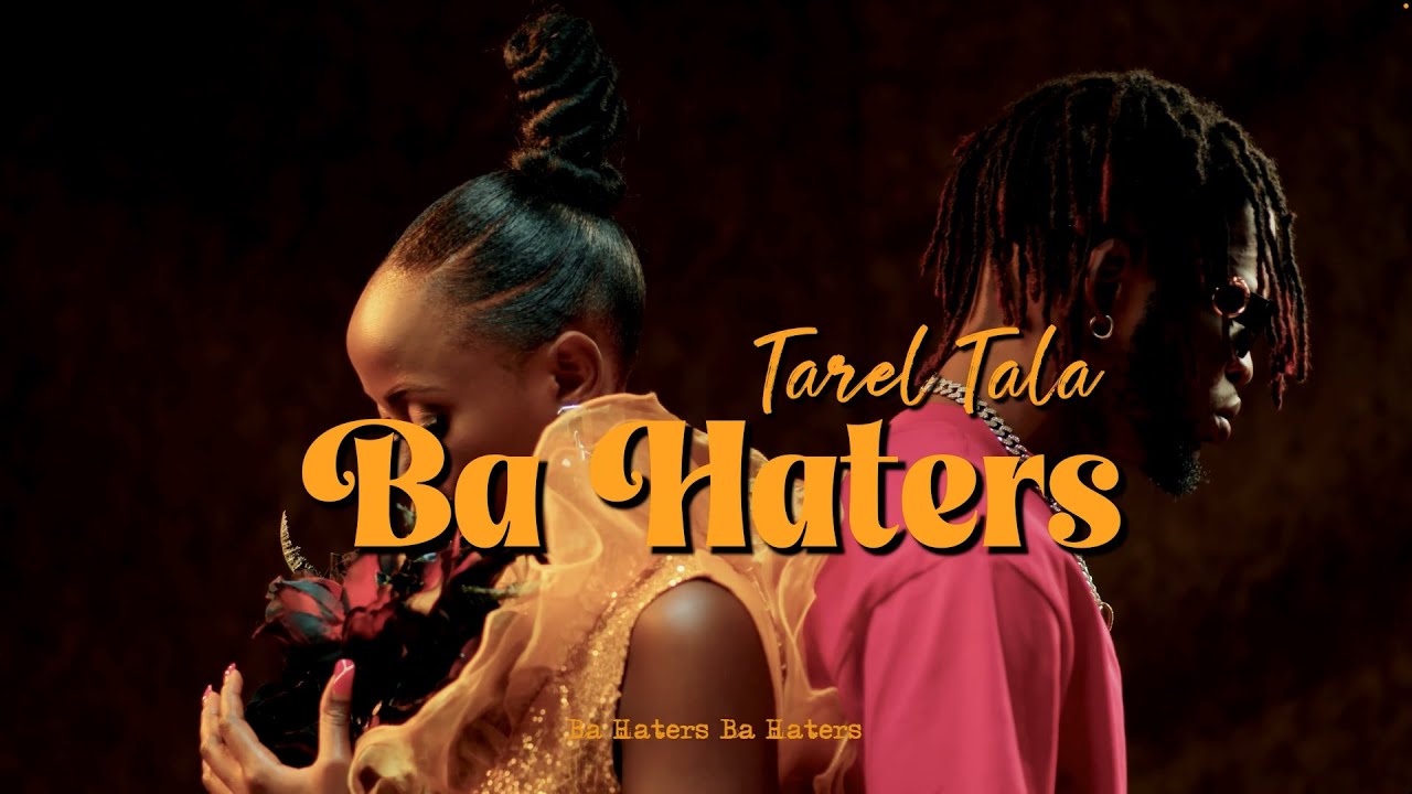 Tarel Tala - Ba Haters | Official Visualizer