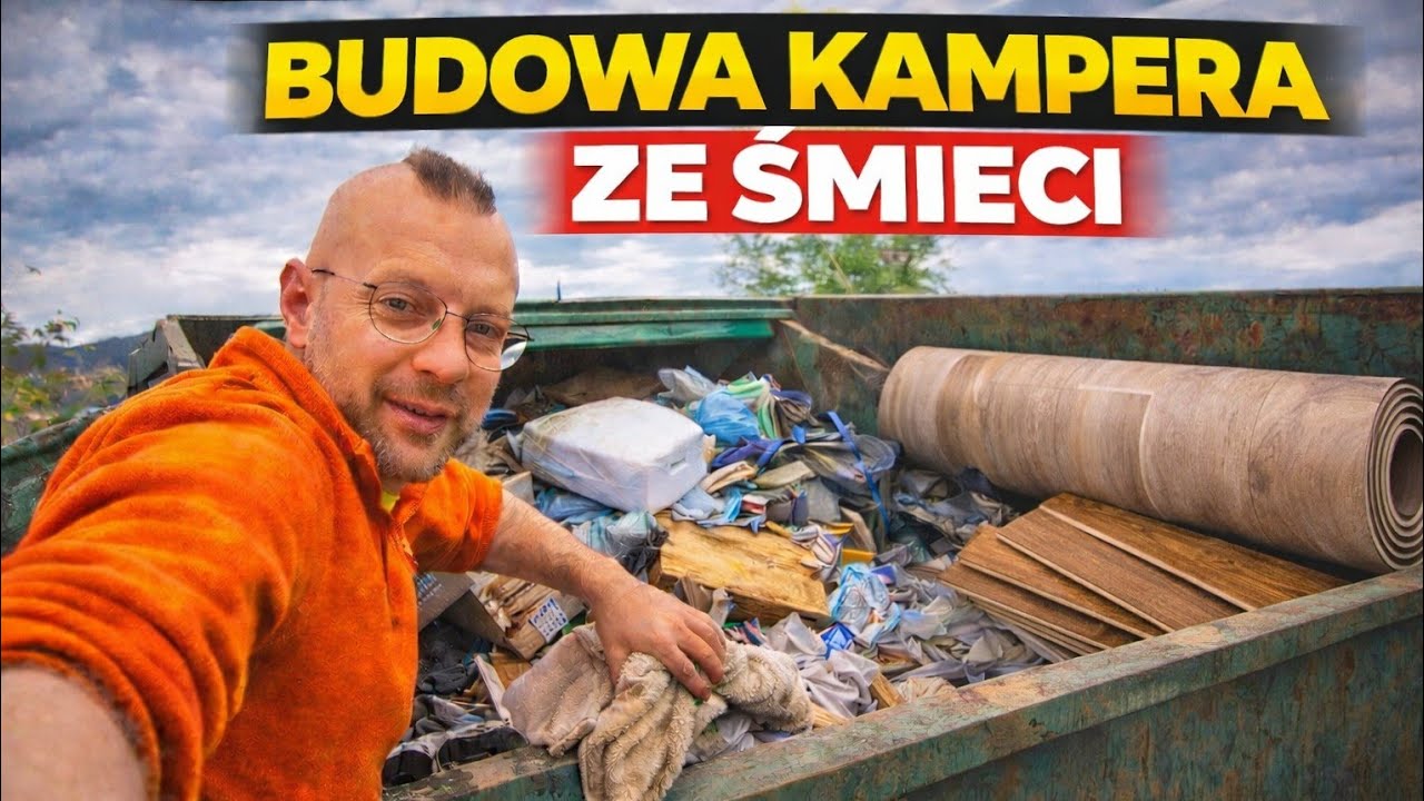 Budowa kampera ze śmieci 