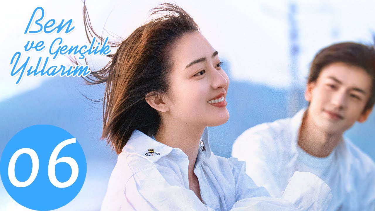 Ben ve Gençlik Yıllarım | 6. Bölüm | Flourish in Time | 我和我的时光少年  | Ancy Deng, Zhang Linghe | Tur