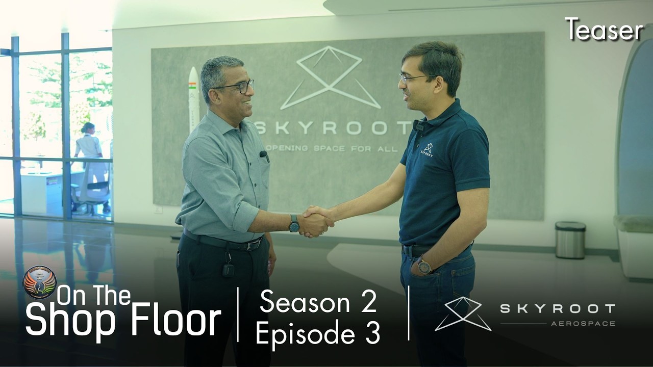 On The Shop Floor: Skyroot Aerospace | Teaser