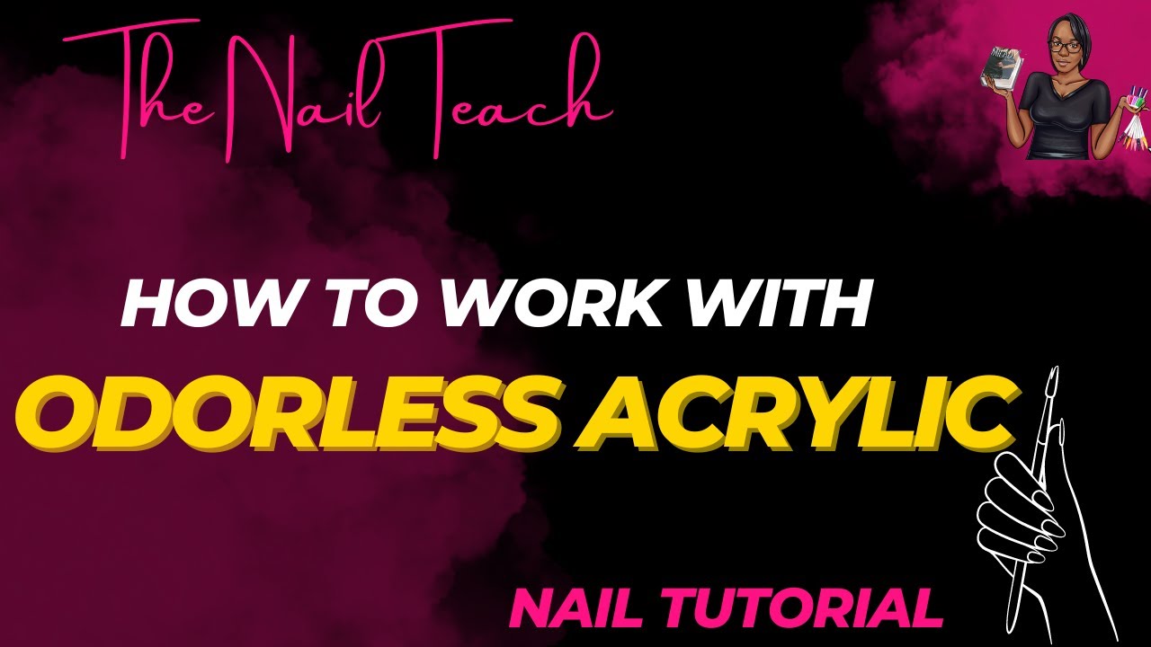HOW TO WORK WITH ODORLESS ACRYLIC | Nail Tutorial | Nail Practical State Board | The Nail Teach