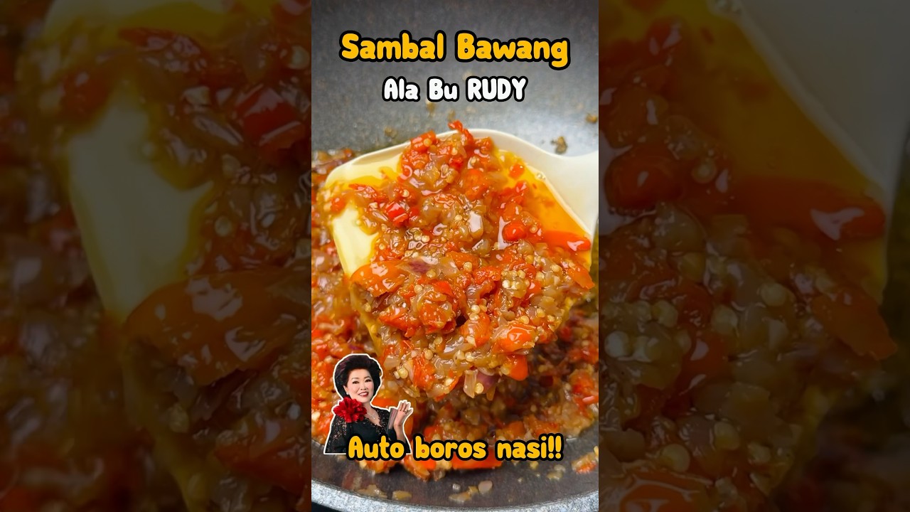 SAMBAL BAWANG ala Bu Rudy! AUTO BOROS NASI!!