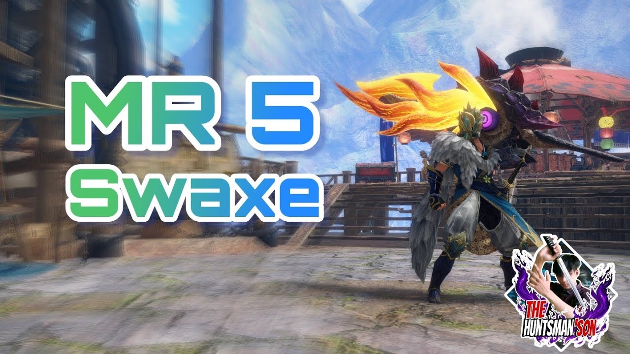 MHR SUNBREAK | Powerful Raw Swaxe build MR 5