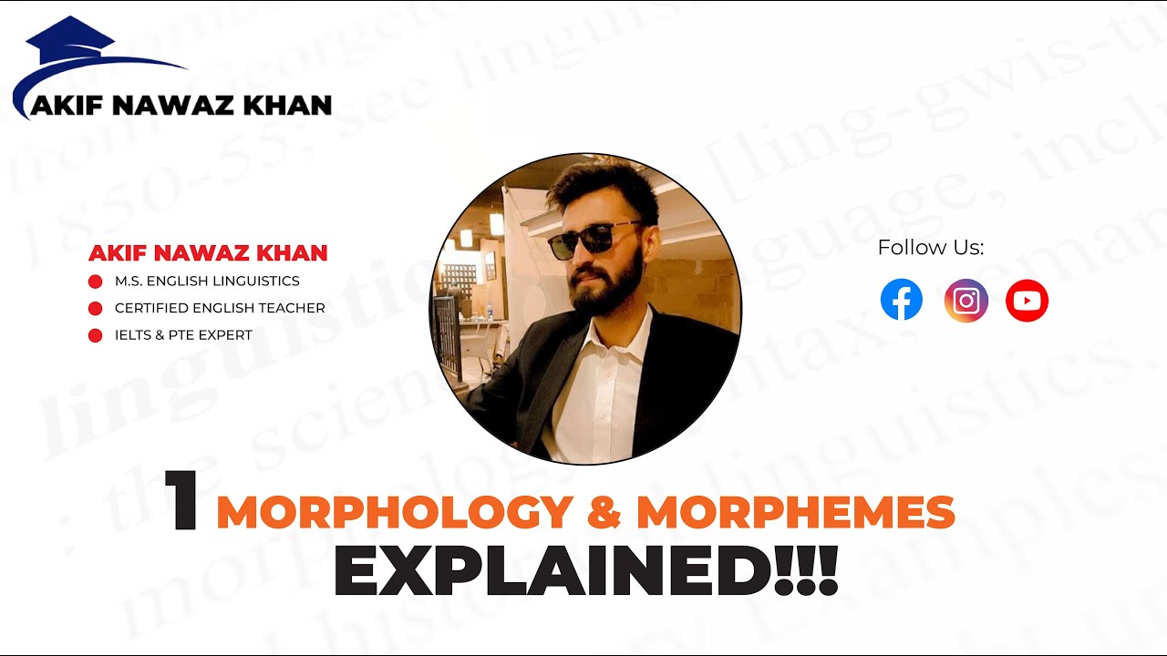1.  Morphology and Morphemes in Linguistics | Linguistics Explained