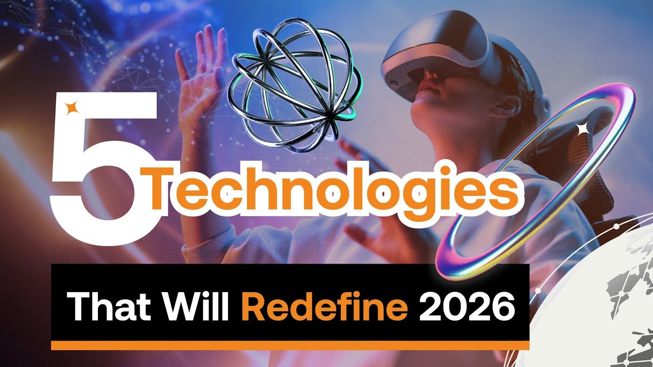  2026 Tech Revolution: 5 Technologies That Will Change Work Ai and Privacy 