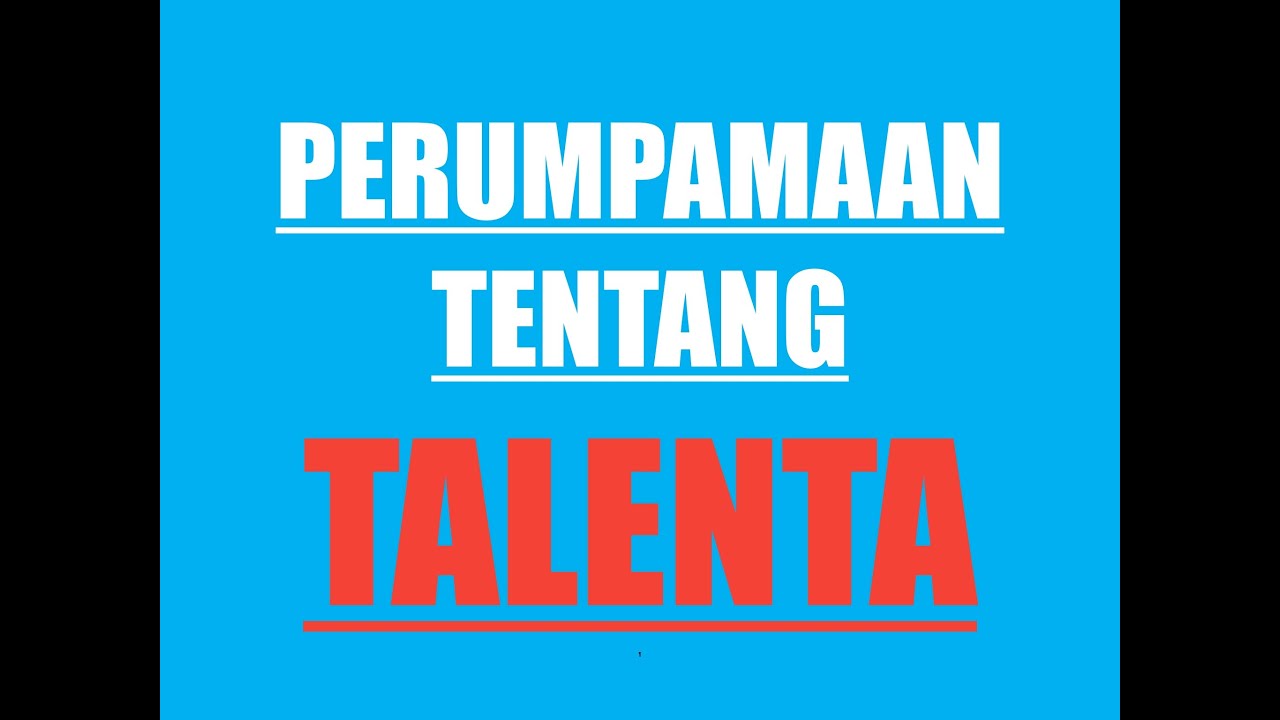 PERUMPAMAAN TENTANG TALENTA