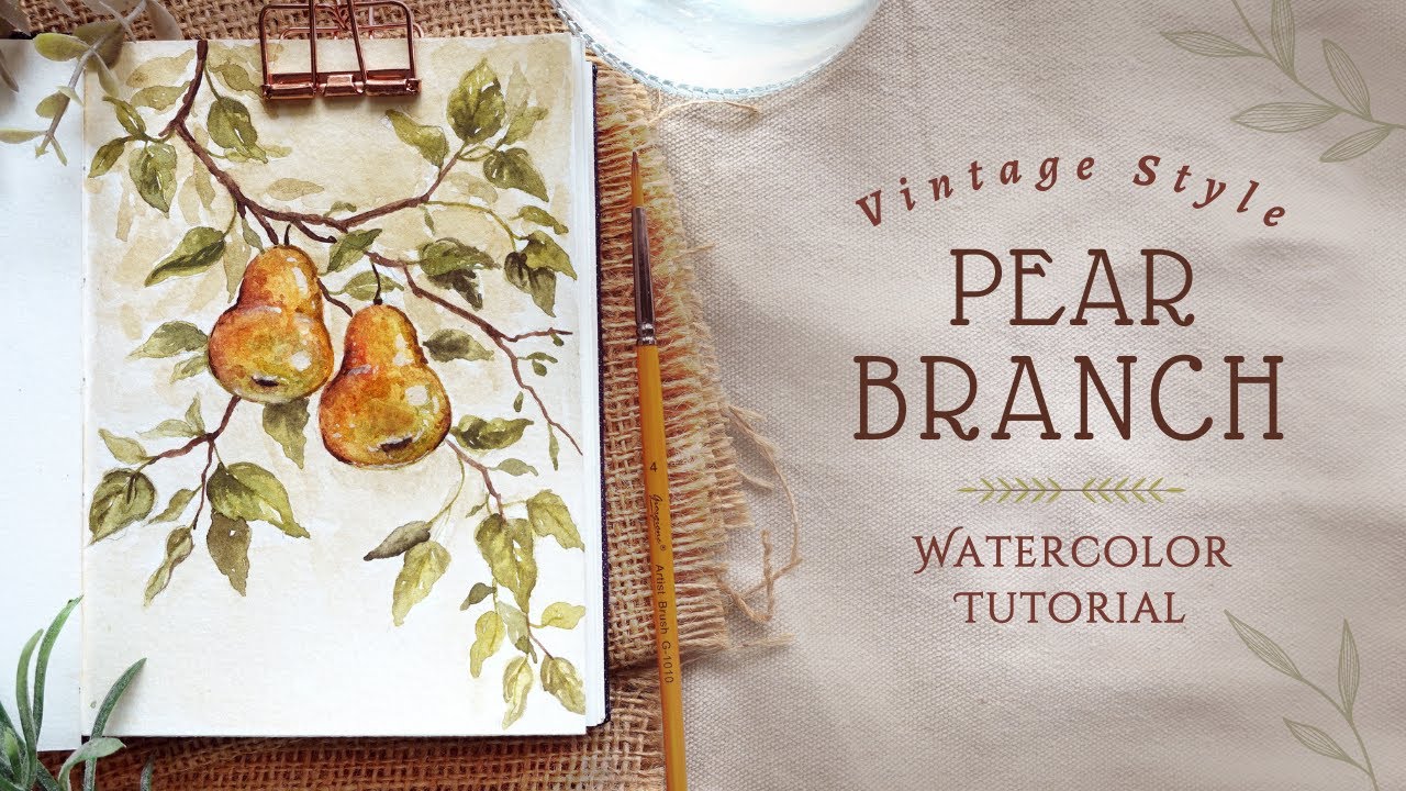 Vintage Pear Branch: Full Watercolor Tutorial