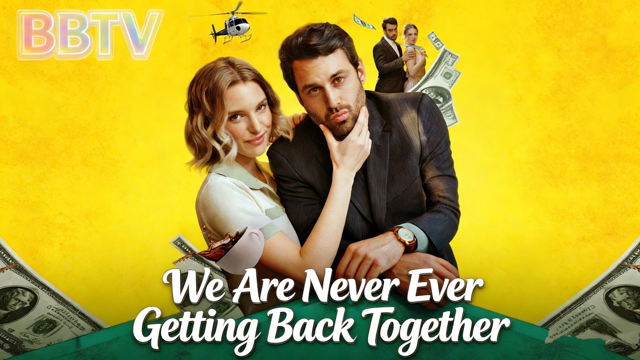 We Are Never Ever Getting Back Together✨ Try Not to Binge!#reelshort#drama