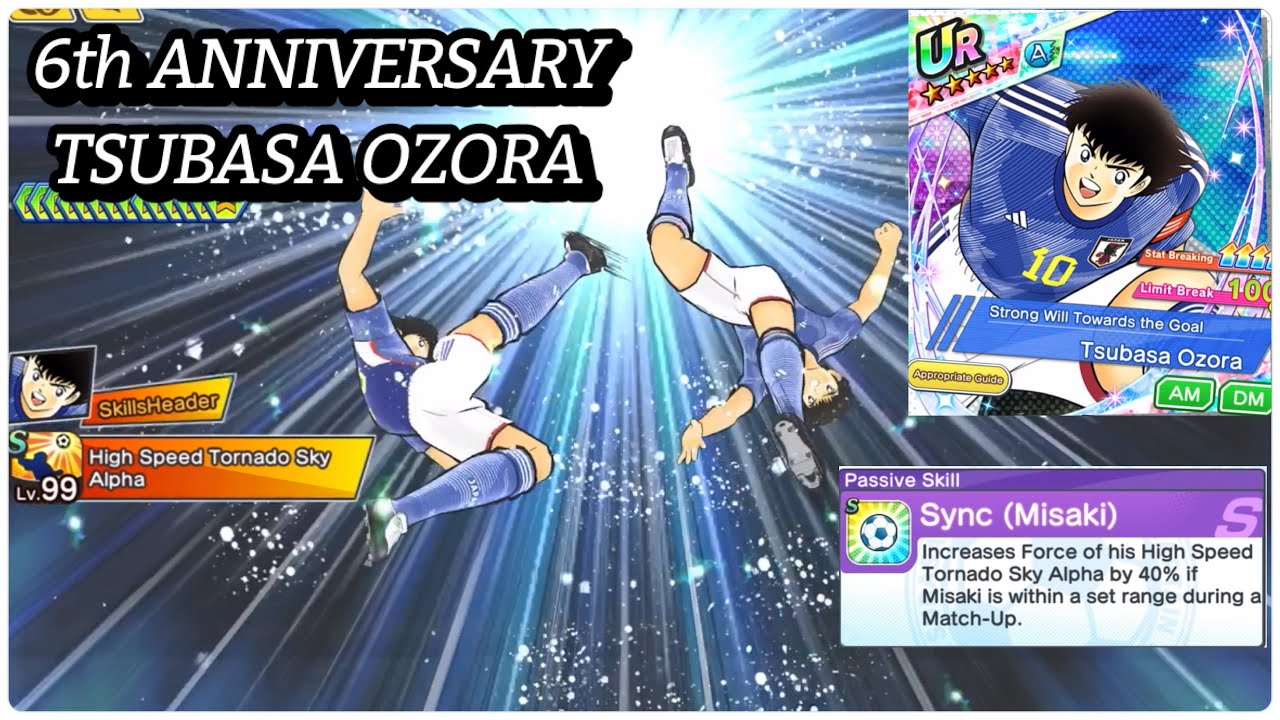 REVIEW 6TH ANNIVERSARY TSUBASA OZORA. NEW PASSIVE WITH HIGHEST POWER. CAPTAIN TSUBASA DREAM TEAM