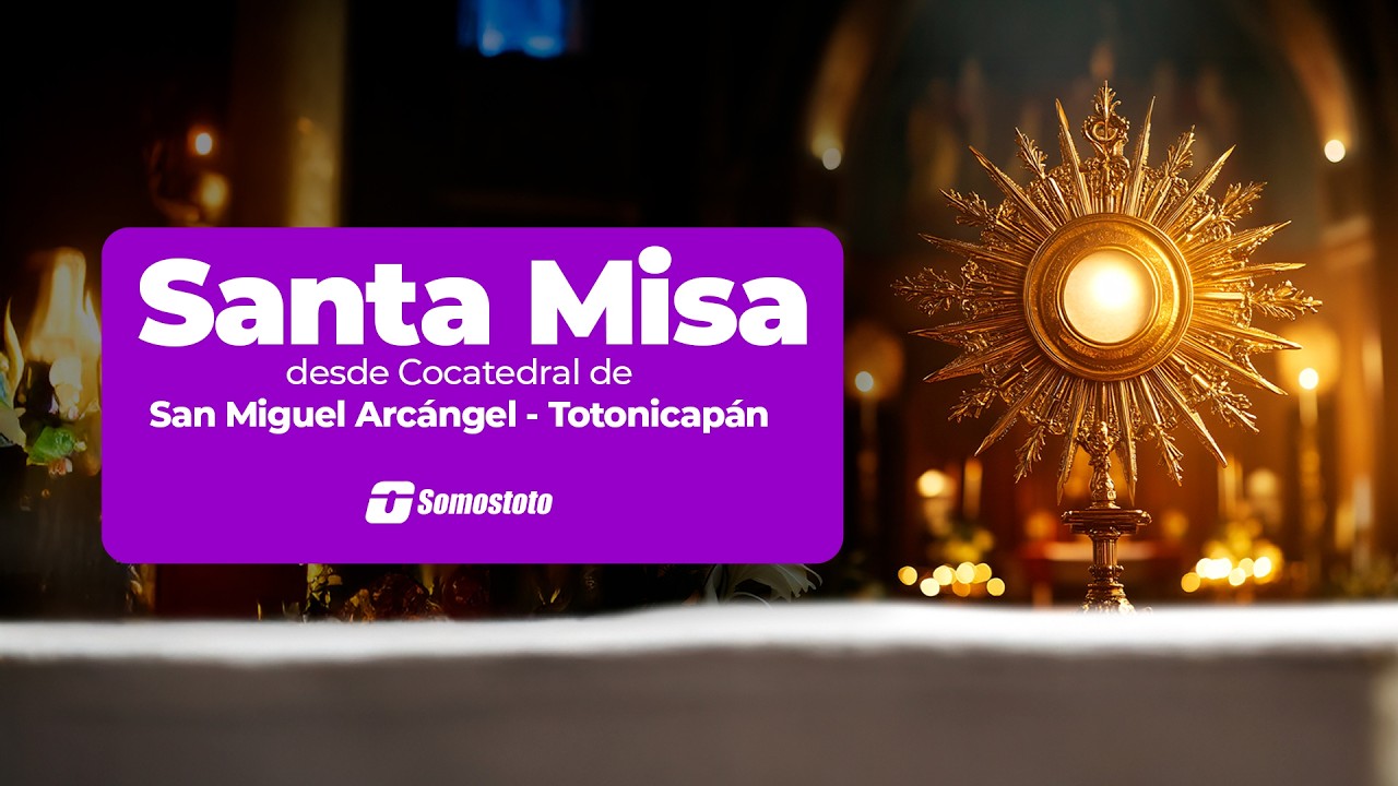 Santa Misa Cocatedral de San Miguel Arcángel,  Totonicapán