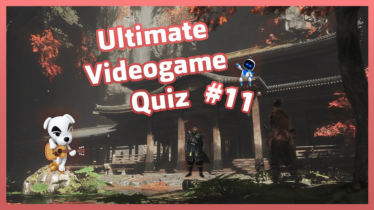 ULTIMATE VIDEOGAME QUIZ #11 (Soundtracks, Quotes, Locations and more...)