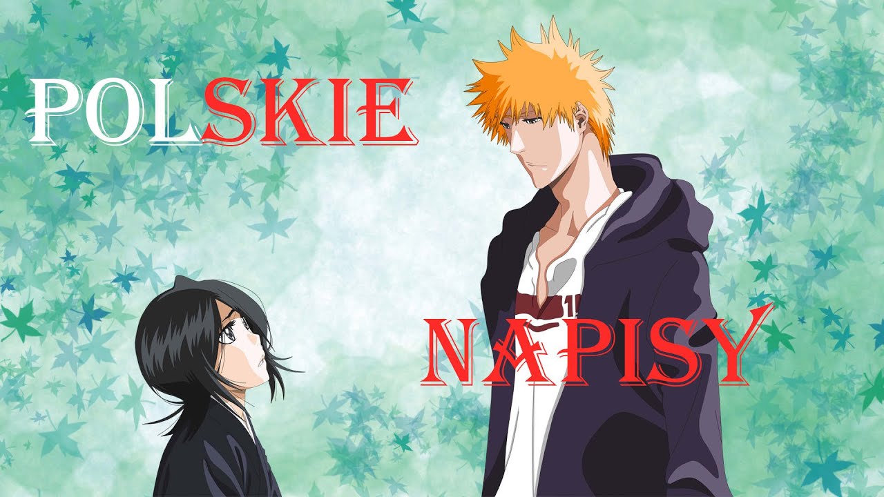 UVERworld - D-TecnoLife (polskie napisy) Bleach