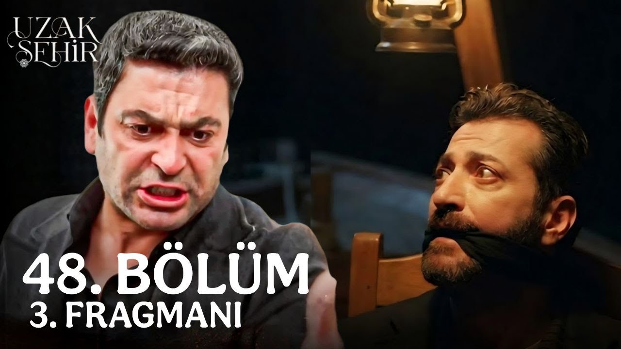 Uzak Şehir 48. Bölüm 3. Fragman