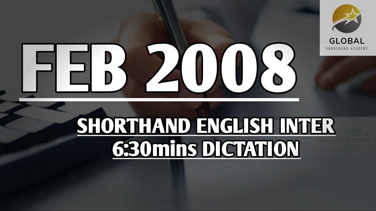 FEB 2008 SHORTHAND ENGLISH INTER SPEED 6:30mins DICTATION 🔊✍🏼🏆✨