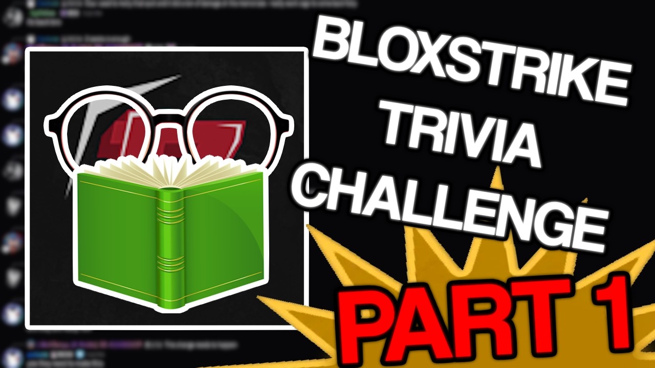 THE BLOXSTRIKE TRIVIA CHALLENGE (PART 1.)