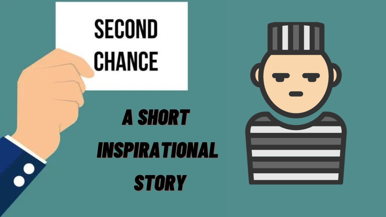 Second Chance - a short inspirational story