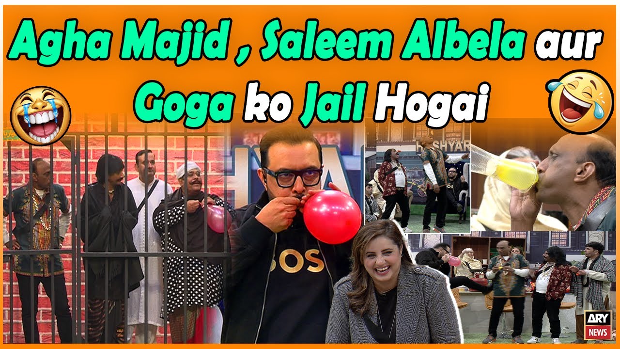 Agha Majid , Saleem Albela aur Goga ko Jail Hogai 😂🤣 - Hoshyarian