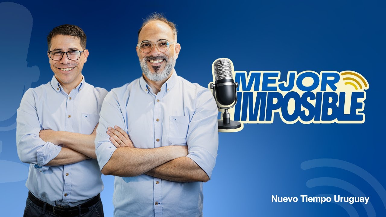 MEJOR IMPOSIBLE | RADIO NUEVO TIEMPO URUGUAY | EN VIVO - 16/03/2026