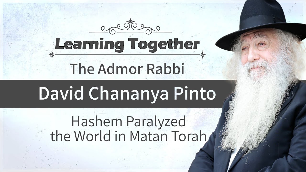 Hashem Paralyzed the World in Matan Torah