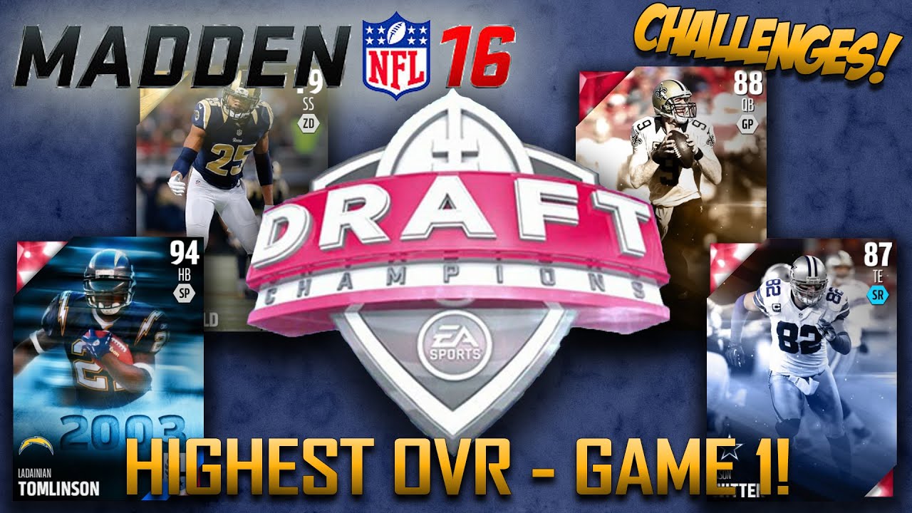 Madden 16 Draft Champions Challenges | Highest OVR Team Challenge - Game 1 | LaDainian Tomlinson!