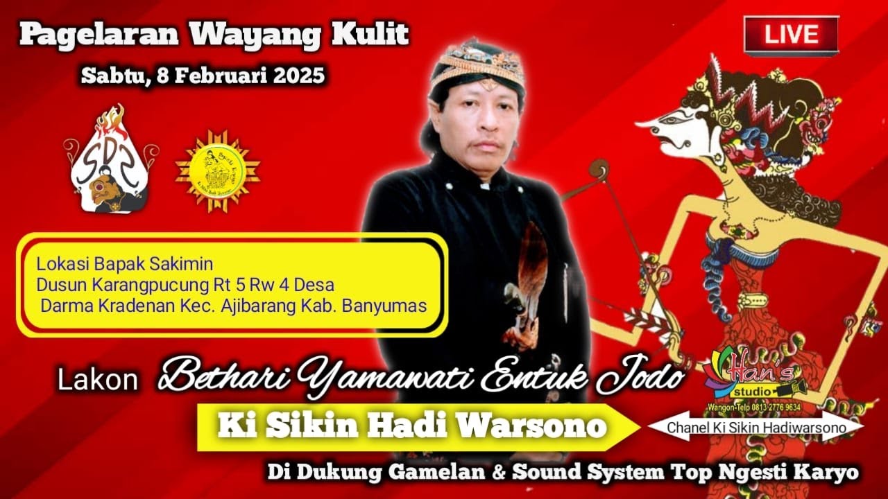LIVE  KI DALANG SIKIN HADI WARSONO  LAKON BETHARI YAMAWATI ENTUK JODO - SABTU, 08 FEBRUARI 2025