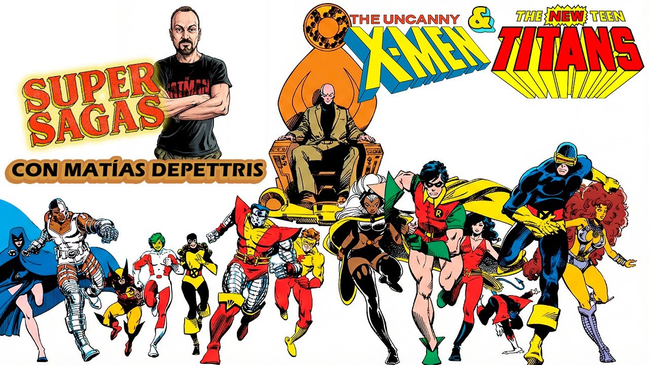 Super Sagas: The Uncanny X Men and The New Teen Titans