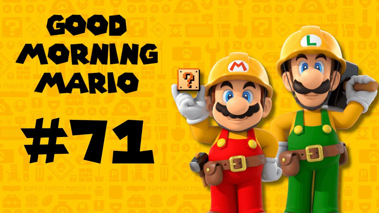 Good Morning Mario #71