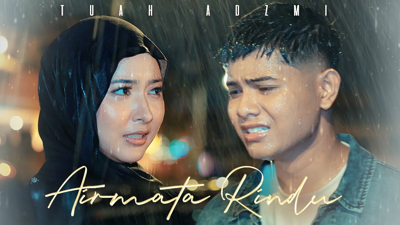 Tuah Adzmi - Airmata Rindu 2.0 [New Version] (Official Music Video)