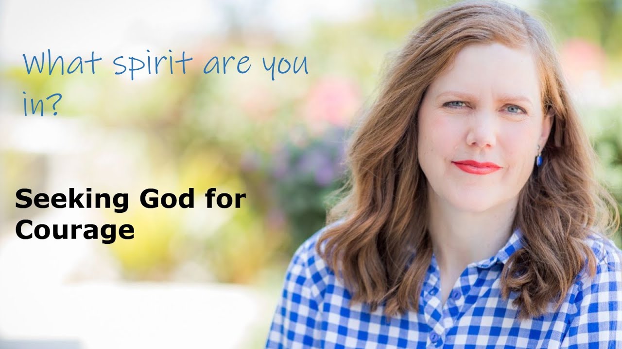 Seeking God for Courage