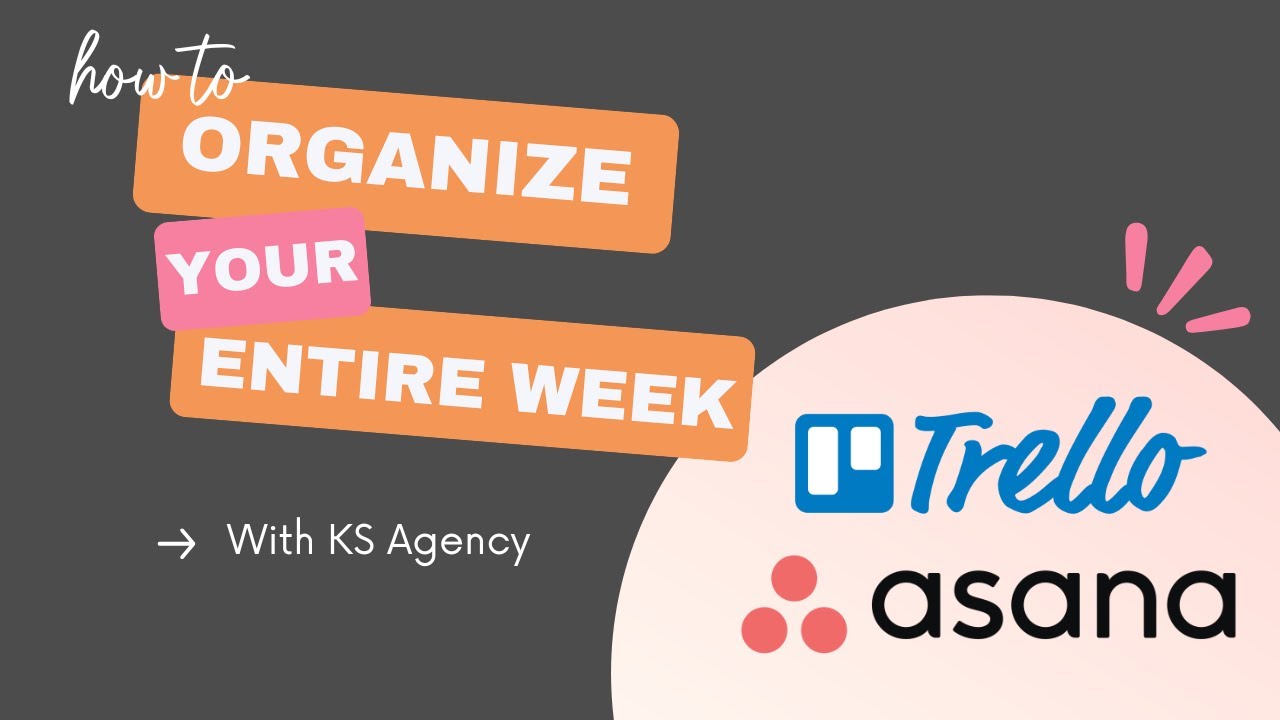 The Trello + Asana Board That Will Organize Your Entire Week (Free Template)