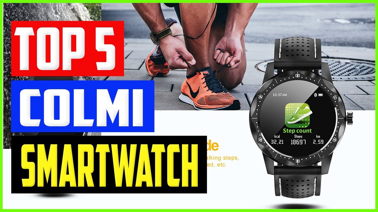 Colmi Smartwatch in 2020 | Best of Colmi V11 - M28 - S9 Smartwatches