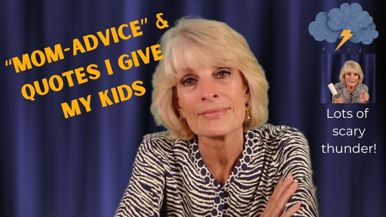 👉 Mom-Advice & Quotes I Share with My Kids