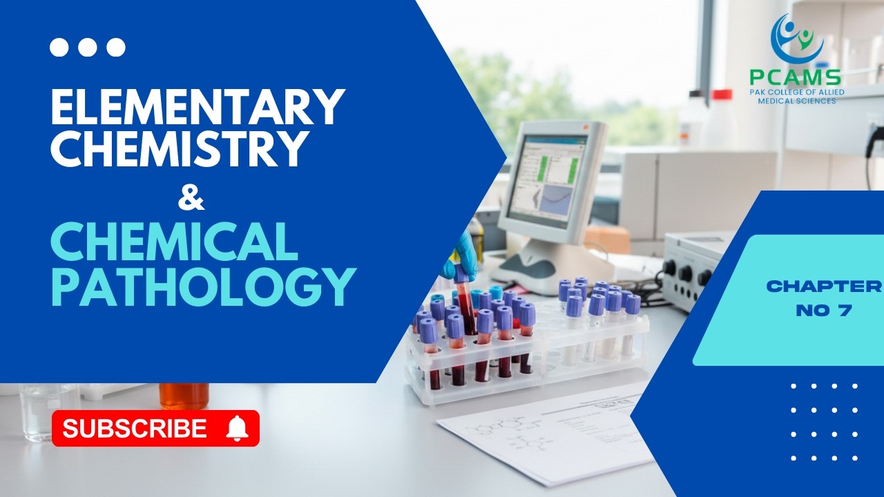 Elementary Chemistry & Chemical Pathology