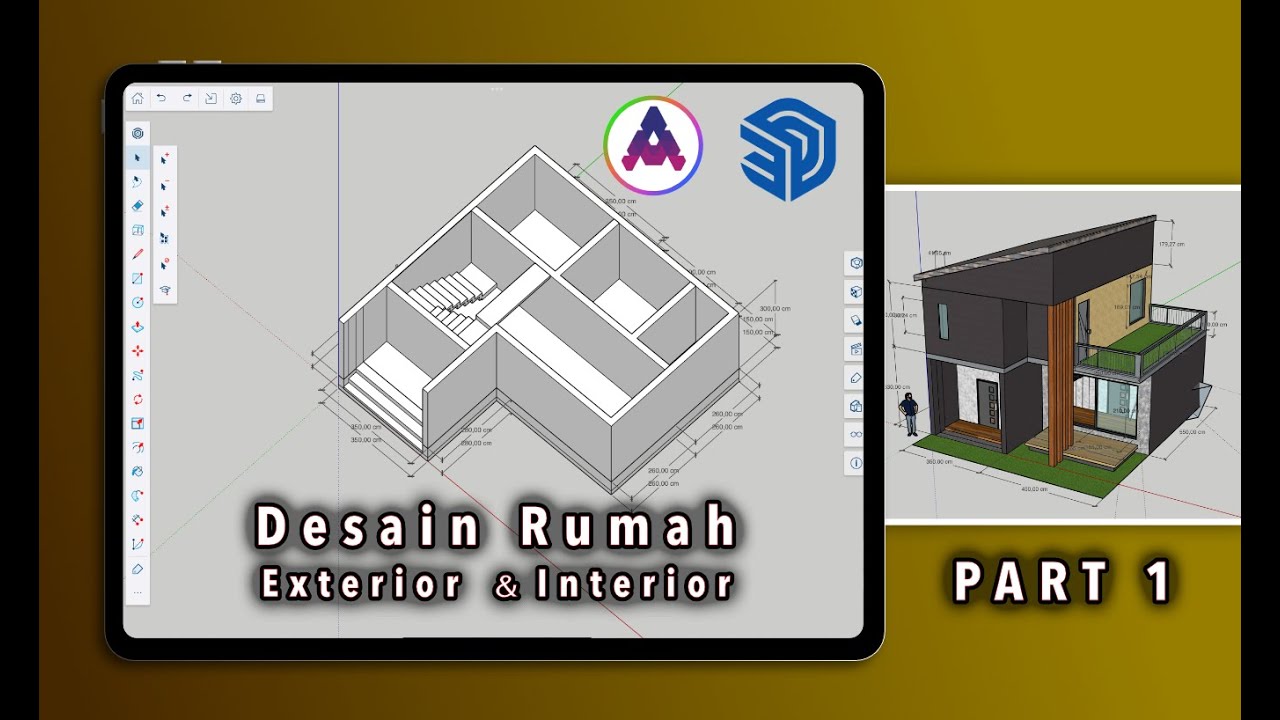 TUTORIAL DESAIN INTERIOR & EKSTERIOR RUMAH DENGAN SKETCHUP VERSI IPAD #part1
