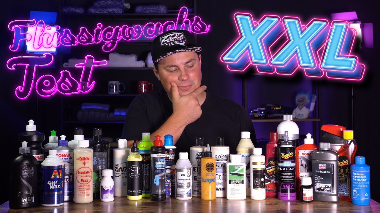 30 PRODUKTE IN EINEM VIDEO: Flüssigwachs Test XXL | Liquid Waxes für's Auto im Vergleich