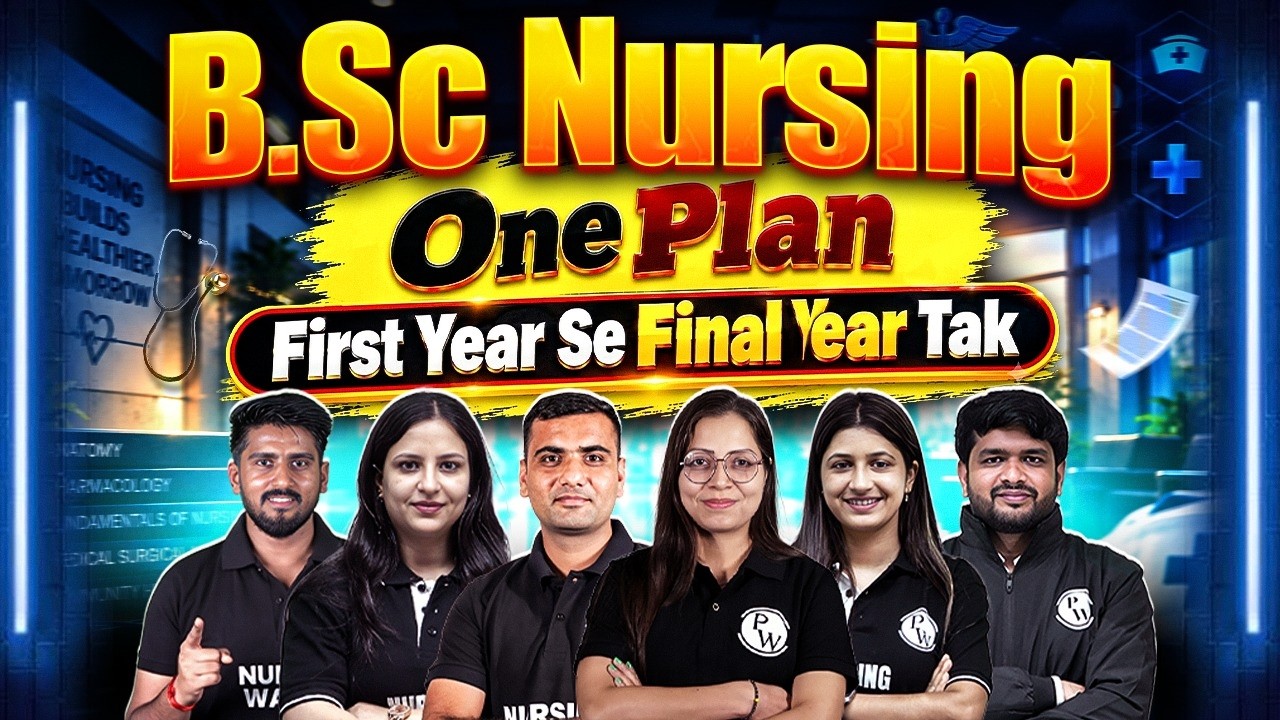 B.Sc Nursing Complete Guide 2026 | 4 Years, 8 Semesters In 1 Subscription | Must Watch